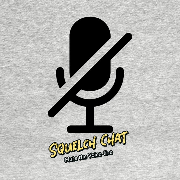 Squelch Chat (mute the voice-line) by PersianFMts